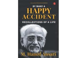 Livro BY MANY A HAPPY ACCIDENT de M Hamid Ansari (Inglês - Capa Dura)