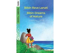 Livro Bibin Dreams of Nature Bibin Reve Lanati de Laforest Bichly-Marie-Gae¨Lle (Inglês)