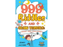Livro 999 Riddles and Brain Teasers Smart Kids Challenge de Jenny Jacobs (Inglês)