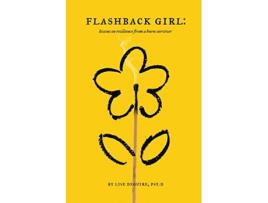 Livro Flashback Girl Lessons on Resilience from a Burn Survivor de Lise Deguire (Inglês)