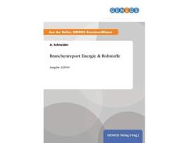 Livro Branchenreport Energie Rohstoffe Ausgabe 22010 German Edition de A Schneider (Alemão)