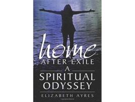 Livro Home After Exile A Spiritual Odyssey de Elizabeth Ayres (Inglês)