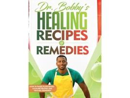 Livro Dr. Bobby's Recipes and Remedies de Dr Bobby Price (Inglês)