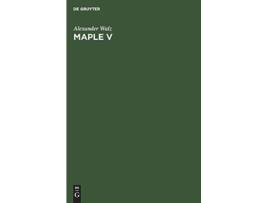 Livro Maple V Rechnen Und Programmieren Mit Release 4 German Edition de Alexander Walz (Alemão - Capa Dura)