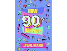 Livro How 90s Are You? Better In My Day Trivia Book de Boxer Gifts (Inglês)