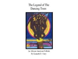 Livro The Legend of the Dancing Trees de Kenneth D Curry (Inglês)