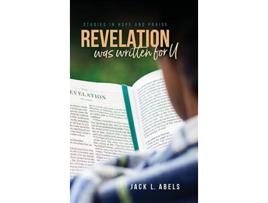 Livro Revelation Was Written for U Studies in Hope and Praise de Jack L Abels (Inglês)