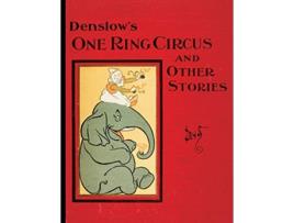 Livro Denslows One Ring Circus de W W Denslow (Inglês)