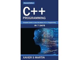 Livro C Programming Complete Guide to Learn the Basics of C Programming in 7 days de Xavier S Martin (Inglês - Capa Dura)