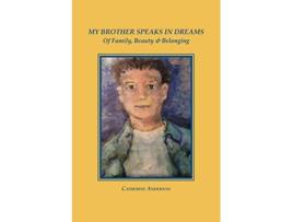 Livro My Brother Speaks in Dreams de Catherine Anderson (Inglês)