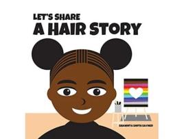 Livro Lets Share a Hair Story de Shawnta Smith Sayner (Inglês - Capa Dura)
