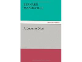 Livro A Letter to Dion de Bernard Mandeville (Inglês)