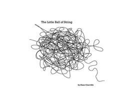 Livro The Little Ball of String de Dane M Courville (Inglês)