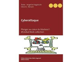 Livro Cyberattaque Plongez au coeur du blackout French Edition de Angeline Vagabulle e Jean-Marie Renard (Francês)