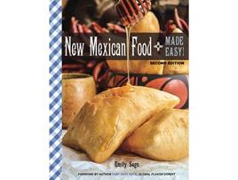 Livro New Mexican Food Made Easy Second Edition de Emily Sego (Inglês)