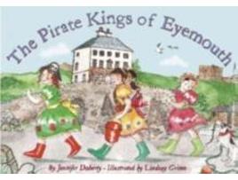 Livro The Pirate Kings of Eyemouth de Jennifer T Doherty (Inglês)