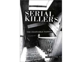Livro Serial Killers The Insatiable Passion de David Lester (Inglês)