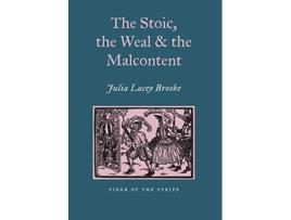 Livro The Stoic the Weal and the Malcontent de Julia Lacey Brooke (Inglês)