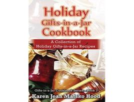 Livro Holiday GiftsinaJar Cookbook de Karen Jean Matsko Hood (Inglês - Capa Dura)