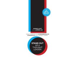Livro Stand Out As a Thought Leader Tools to Master the 8 Fundamentals of Standing Out As a Thought Leader de Winnie Hart Lorrie Lee (Inglês)