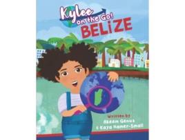 Livro Kylee on the Go Belize de Akeem Genus Kaya HamerSmall (Inglês)