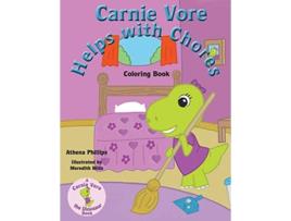 Livro Carnie Vore Helps with Chores Coloring Book de Athena Phillips (Inglês)