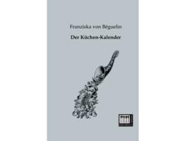 Livro Der KuechenKalender German Edition de Franziska Von Bequelin (Alemão)