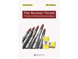 Livro The Nuclear Threat The risks of nuclear power are enormous de Jamal Qaiser e Marc Ruberg (Inglês)