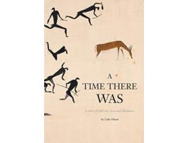 Livro A Time There Was a story of rock art bees and bushmen de Luke Dixon (Inglês)