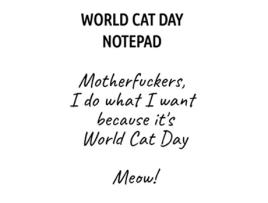 Livro World Cat Day Notepad Motherfuckers I Do What I Want Because Its World Cat Day Meow de Jennifer Wellington (Inglês)