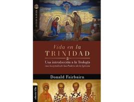 Livro Vida en la Trinidad de Donald Fairbairn (Espanhol)