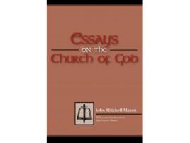 Livro Essays on the Church of God de John M Mason (Inglês)