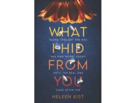 Livro What I Hid From You de Heleen Kist (Inglês)