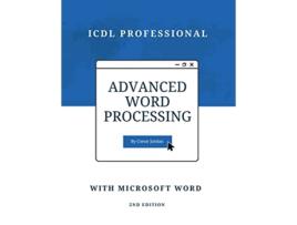 Livro Advanced ICDL Word Processing with Microsoft Word ICDL Professional de Conor Jordan (Inglês)