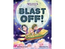 Livro Adventures With Grandma Blast Off de Kirstie Watson (Inglês)
