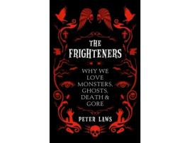 Livro The Frighteners de Peter Laws (Inglês - Capa Dura)