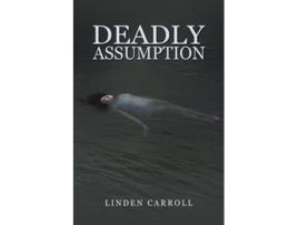 Livro Deadly Assumption de Linden Carroll (Inglês)