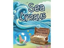 Livro Sea Dreams de Tracy Blom (Inglês)