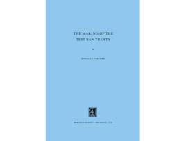 Livro Making of the Test Ban Treaty de Rj Terchek (Inglês - Capa Dura)