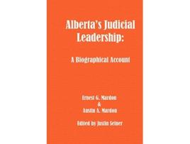 Livro Albertas Judicial Leadership A Biographical Account de Austin Mardon (Inglês)