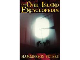 Livro The Oak Island Encyclopedia de Hammerson Peters (Inglês)