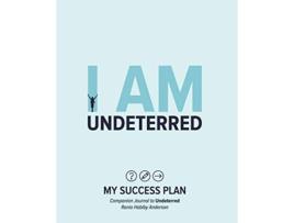 Livro I Am Undeterred My Success Plan de Rania Habiby Anderson (Inglês)
