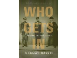 Livro Who Gets In de Norman Ravvin (Inglês)