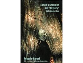 Livro Lacans Seminar on Anxiety An Introduction Lacanian Clinical Field de Roberto Harari (Inglês)