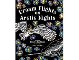 Livro Dream Flights on Arctic Nights de Brooke Hartman (Inglês - Capa Dura)