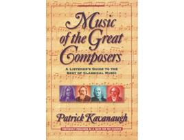 Livro Music of the Great Composers de Patrick Kavanaugh (Inglês)