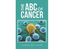 Livro The ABC of Cancer de Saranjeet Kaur (Inglês)