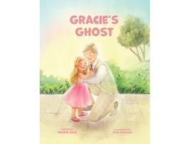 Livro Gracies Ghost LDS Baptism Gifts For Girls About The Holy Ghost de Rayden Rose (Inglês)
