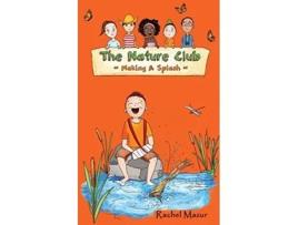 Livro Making a Splash The Nature Club de Rachel Mazur (Inglês)