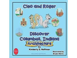 Livro Cleo and Roger Discover Columbus Indiana Architecture de Kimberly S Hoffman (Inglês)